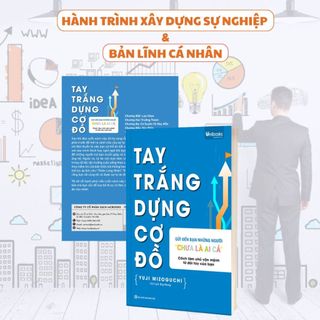 Sách - Tay Trắng Dựng Cơ Đồ Unibooks
