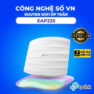 Bộ phát WiFi TP-Link EAP225 | Access Point Wi-Fi Gắn Trần Gigabit AC1350 | Hàng chính hãng BH 2 Năm