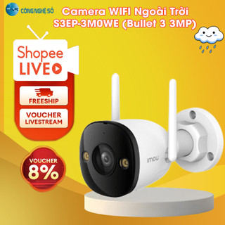Bullet 3 3MP | Camera Imou Ngoài Trời S3EP-3M0WE | Đàm Thoại 2 Chiều | Màu Ban Đêm | Chính Hãng BH 2 Năm