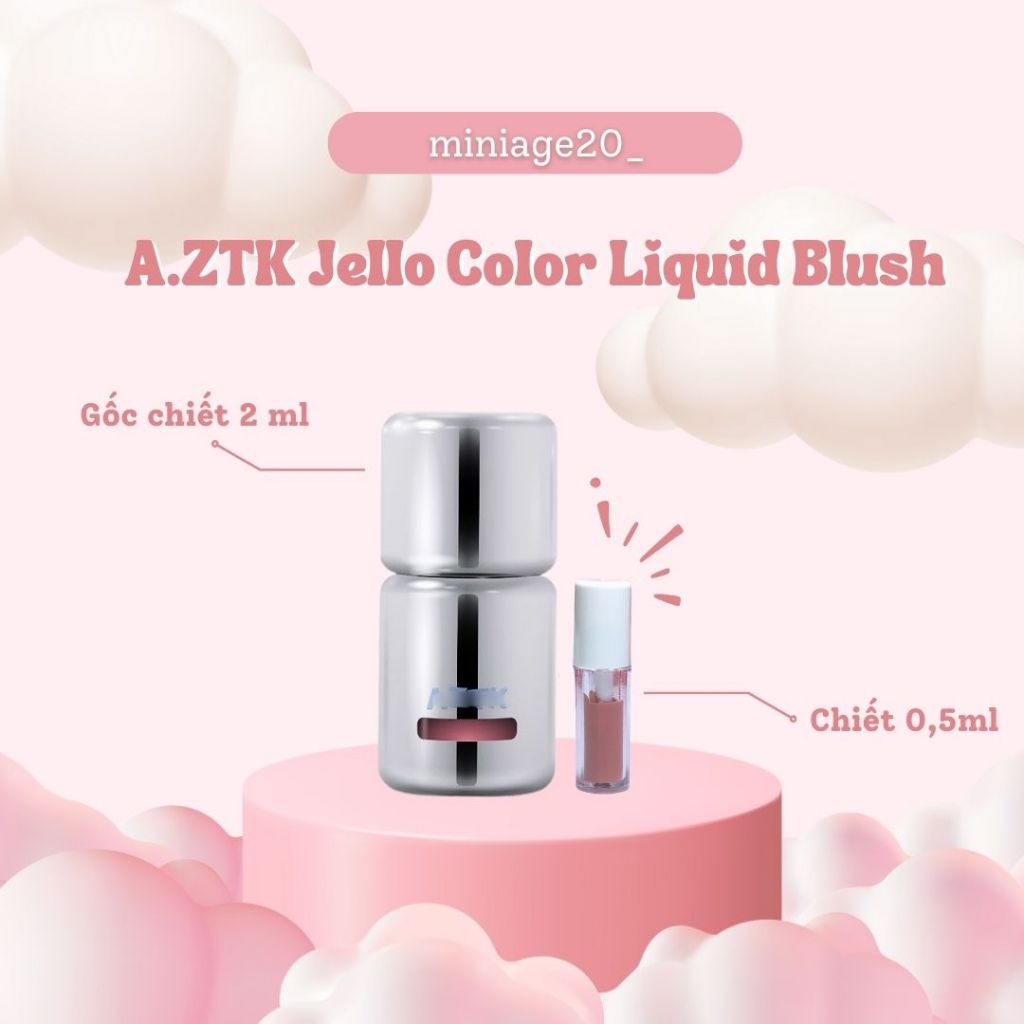 [ CHIẾT ] Má hồng kem AZTK Jello Color Liquid Blush chiết 0,5ml chất ...