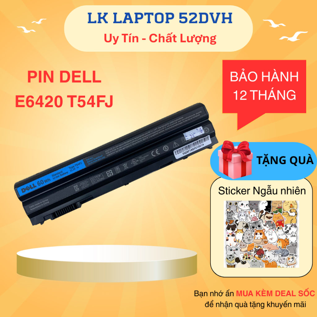 Pin Laptop Dell Latitude E6420 E6430 E6440 3460, 3560, E6520 E6540,3360 E5430 E5520 E5530 T54FJ NEW 100%