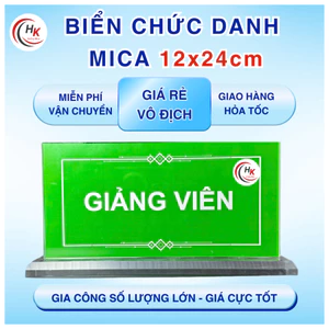 Biển Mica Để Bàn 12x24cm Chuyên Nghiệp Cao Cấp