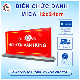 [CHUYÊN SỈ] Biển Mica Để Bàn 12x24cm Chuyên Nghiệp Cao Cấp