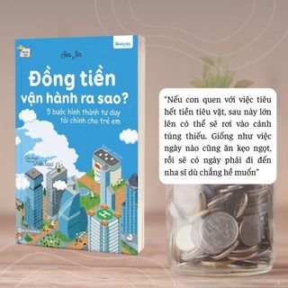Sách - Đồng tiền vận hành ra sao - Bí mật tài chính dành cho lứa tuổi thanh thiếu niên - Unibooks