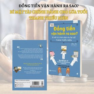 Sách - Đồng tiền vận hành ra sao - Bí mật tài chính dành cho lứa tuổi thanh thiếu niên - Unibooks