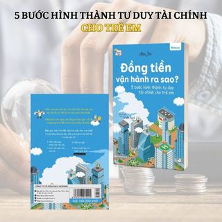 Sách - Đồng tiền vận hành ra sao - Bí mật tài chính dành cho lứa tuổi thanh thiếu niên - Unibooks