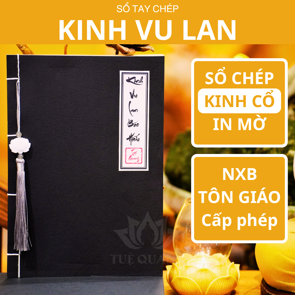 Sổ Chép Kinh Vu Lan Báo Hiếu In Mờ Giấy Cổ Cao Cấp A4, Thành Kính, Vở Cỡ Chữ Lớn - Tặng Bút, Ngòi