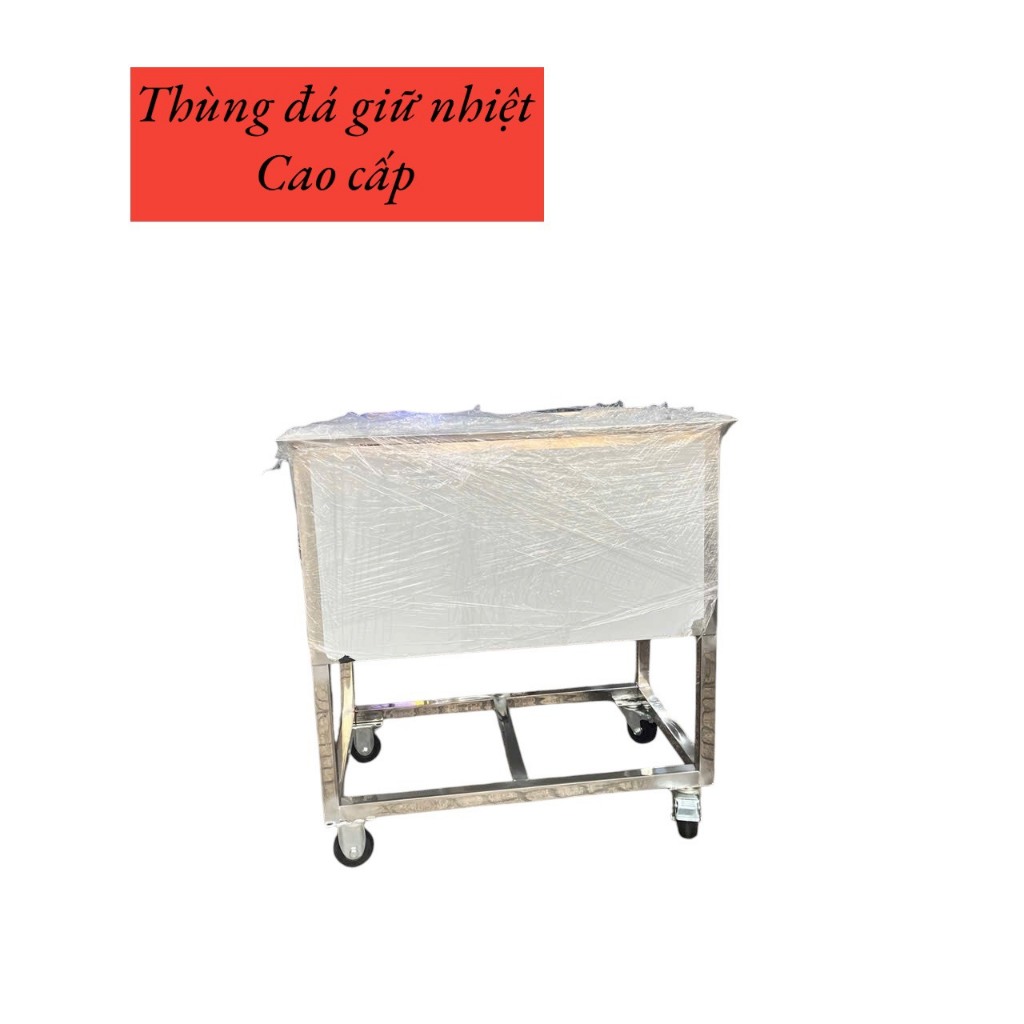 thùng đá inox giữ nhiệt ba lớp có chận khung bánh xe