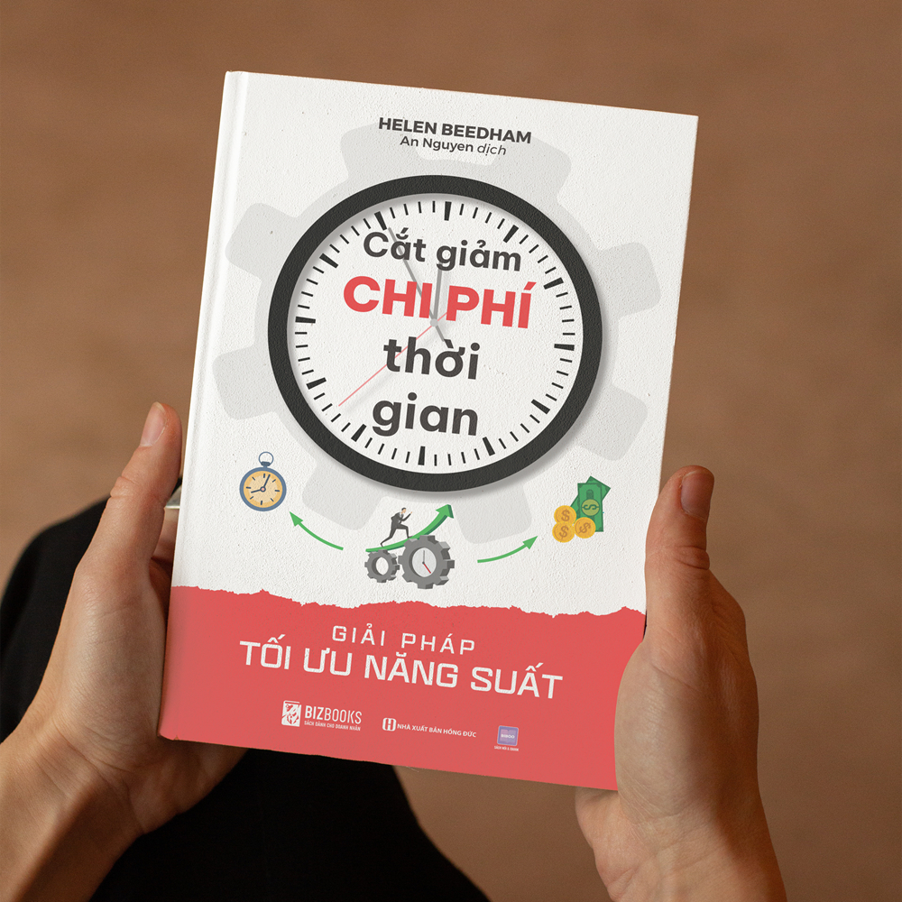 Sách Cắt Giảm Chi Phí Thời Gian: Giải Pháp Tối Ưu Năng Suất - Bizbooks