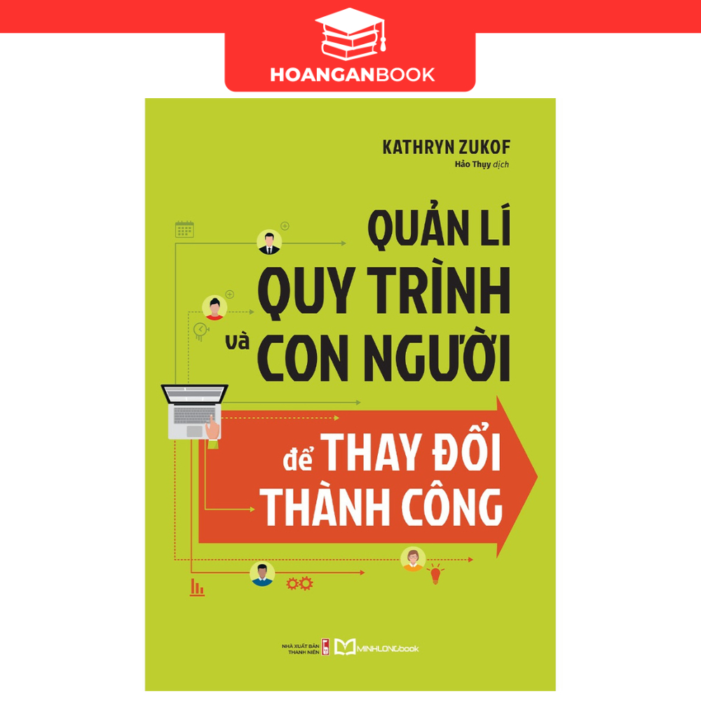 Sách: Quản Lí Quy Trình Và Con Người Để Thay Đổi Thành Công