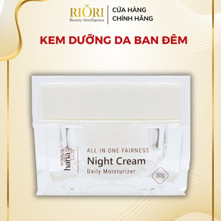 Kem dưỡng trắng sáng da ban đêm, Dành cho mọi loại da - RIORI HANA NIGHT - CREAM 30g