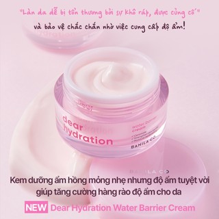 Kem Dưỡng Ẩm, Phục Hồi Tăng Cường Hàng Rào Bảo Vệ Da  Banila Co Dear Hydration Water Barrier Cream 50ML