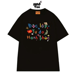 Áo Thun NGỐ TEE Độc Lập Tự Do Hạnh Phúc Lá Cờ Việt Nam Chất Vải Cotton 75 Mềm Mịn Thoáng Mát