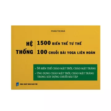 Sách Hệ thống 1500 biến thể tư thế, 100 chuỗi bài Yoga liên hoàn