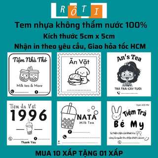 ROTI | 50 Tem dán ly trà sữa không thấm nước 100%, in nhanh hỏa tốc trong ngày kích thước 5x5cm