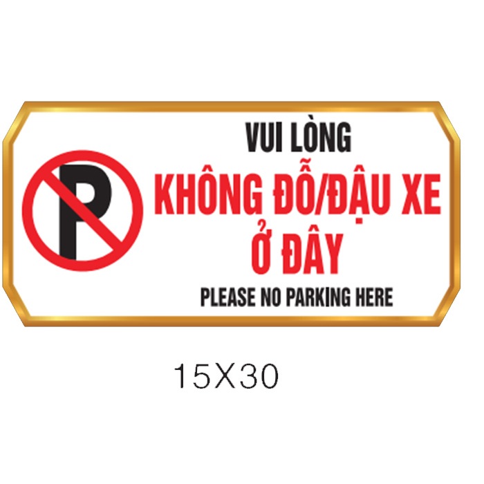 Biển Báo Không Đỗ Đậu Xe BEDO Chống Nước Bền Đẹp Dán Tường Văn Phòng Công Trình Theo Yêu Cầu