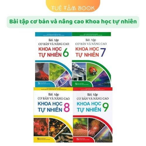 Sách - Bài tập cơ bản và nâng cao Khoa học tự nhiên 6+7+8+9 (ĐT)