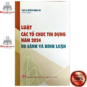 Sách - Luật các tổ chức tín dụng năm 2024 so sánh và bình luận