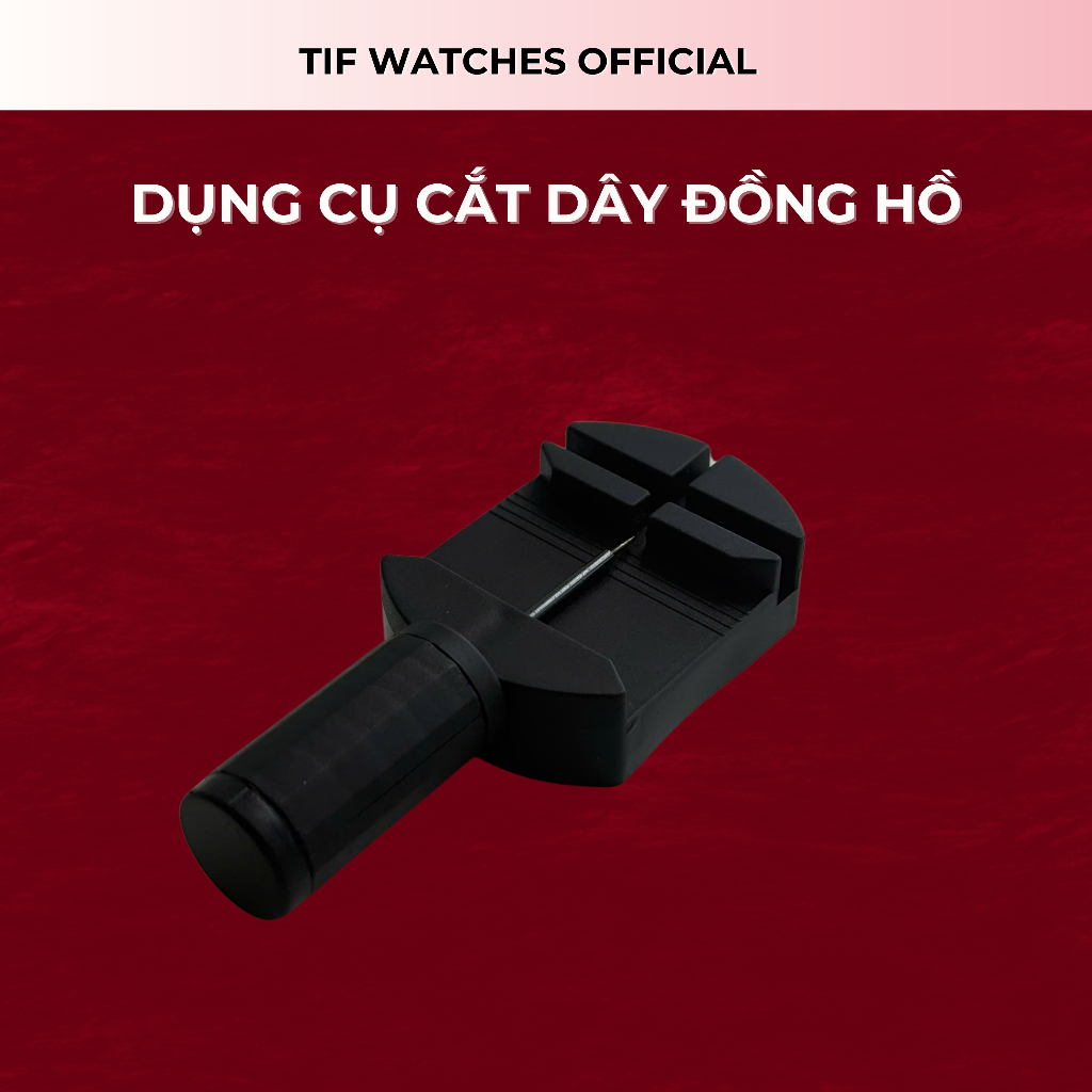 Dụng cụ tháo mắt dây đồng hồ Tif Watches, cắt ngắn dây đồng hồ phụ kiện đồng hồ - 1