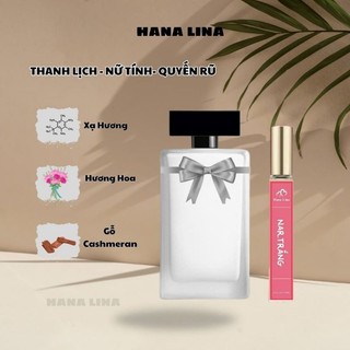Nước hoa nữ Nar Trắng shop hana lina (chai chiết 10ml)  Nước hoa nữ thơm lâu, ngọt nhẹ, chuẩn gu phái đẹp hiện đại