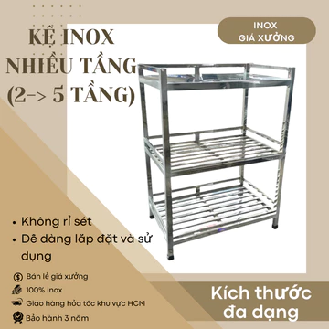 Kệ inox nhiều tầng, kệ để đồ inox đa năng, kệ để đồ nhà bếp, kệ bếp, kệ inox 3 tầng, kệ 2 tầng inox, kệ inox 3-4-5 tầng