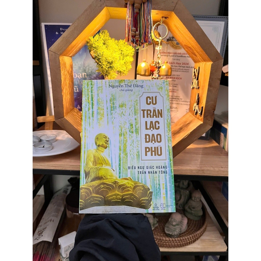 Sách - Cư Trần Lạc Đạo Phú - Tác Giả Đương đạo Nguyễn Thế Đăng (Thiện Tri Thức)