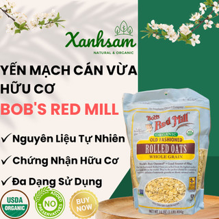 YẾN MẠCH CÁN CỠ VỪA HỮU CƠ - 454g - BOB'S RED MILL - USDA ORGANIC - XANHSAM NATURAL & ORGANIC.