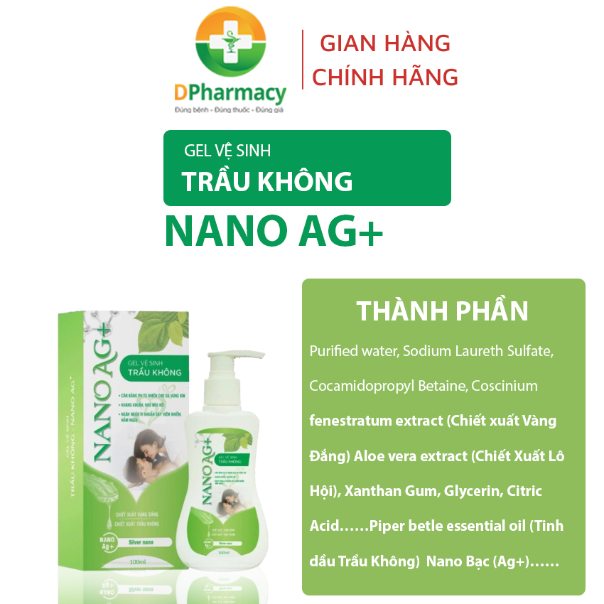 Gel Vệ Sinh Trầu Không, Nano Bạc ( Ag+), hỗ trợ kháng khuẩn, khử mùi hôi, chai 100ml