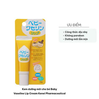 Kem dưỡng môi cho bé Baby Vaseline Lip Cream Kenei Pharmaceutical