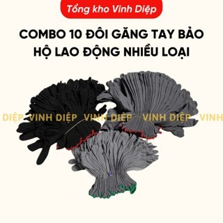 Combo 10 đôi găng tay bảo hộ lao động nhiều loại bền đẹp giá rẻ