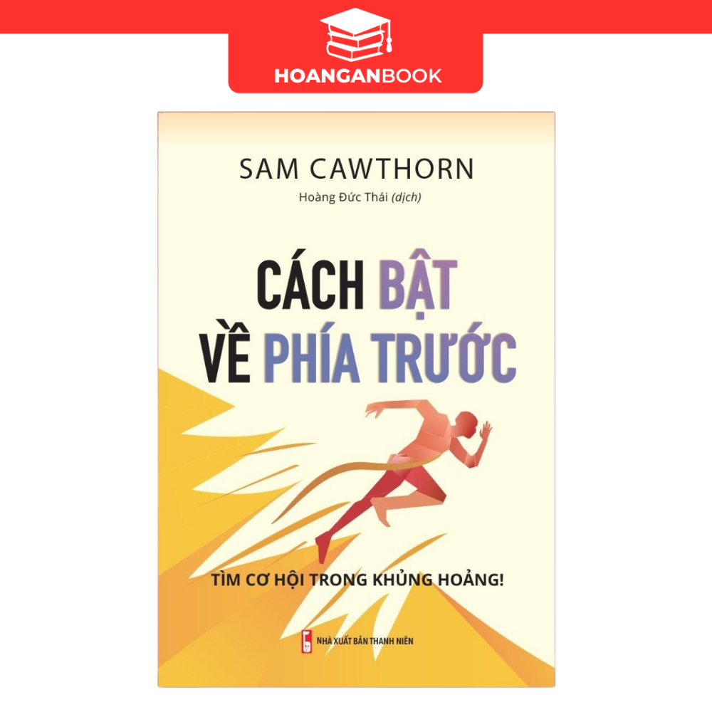 Sách: Cách Bật Về Phía Trước - Tìm Cơ Hội Trong Khủng Hoảng