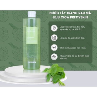 Nước Tẩy Trang Rau Má PrettySkin Jeju Cica Loại Bỏ Dầu Bã Nhờn,Ngừa Mụn,Dưỡng Trắng 500ml