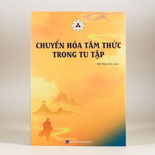 Sách - Chuyển hóa tâm thức trong tu tập - Vĩnh Nghiêm Book