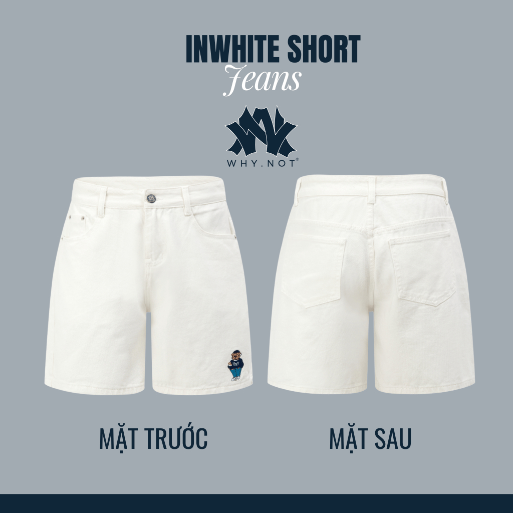 [Có Bigsize] - Quần Short Jean Nam WHY.NOT InWhite SHORT JEANS Form Trên Gối- Quần Đùi Nam Màu Trắng