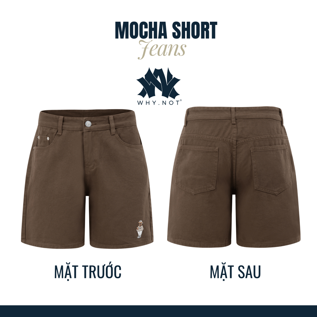 [Có Bigsize] - Quần Short Jean Nam WHY.NOT MOCHA SHORT JEANS Form Trên Gối- Quần Đùi Nam Màu Nâu Tây
