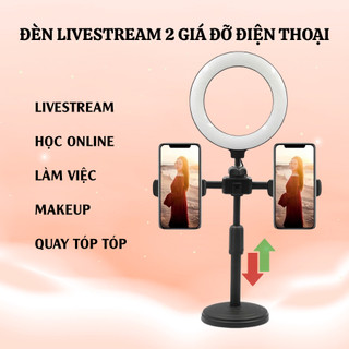 Giá Đỡ Điện Thoại Livestream Để Bàn 2 Kẹp – Hỗ Trợ Quay Video, Make Up, Bán Hàng, Gắn Đèn Trợ Sáng