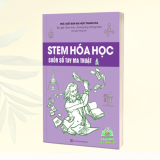 Sách - STEM Toán học - Hóa học - Sinh học - Vật lý dành cho học sinh - Phát triển tư duy logic, khám phá khoa học