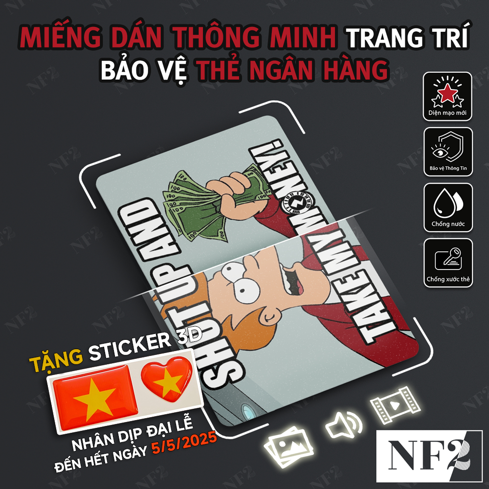 Miếng Dán Trang Trí THÔNG MINH SHUT UP.. - Sticker Thẻ ATM (Thẻ Chung Cư, Thẻ Xe, Debit, Credit) NF2