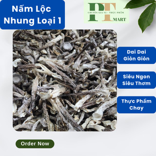 100g Nấm Lộc Nhung loại 1. Khô, Giòn, Thơm Ngon Bổ Dưỡng. Thích hợp Ăn Chay, Hầm Canh.
