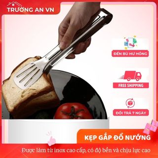 Kẹp Gắp Inox Chống Dính Gắp Đồ Nướng – Gắp Đá – Gắp Thức Ăn Đa Năng – Trường An VN