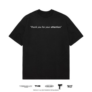 Áo Thun Nam Nữ TEEHOLIC In Chữ Thank You For Your Attention Thsi32