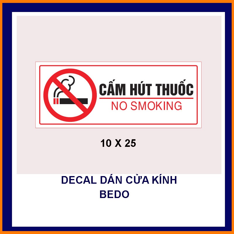 Tem Decal Không Hút Thuốc BEDO Chống Nước Dán Kính No Smoking In The Room Bền Đẹp Nhiều Size