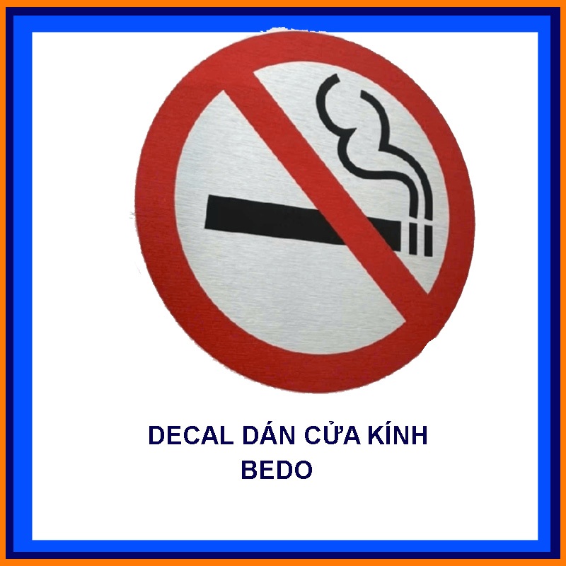 Tem Decal Không Hút Thuốc BEDO Chống Nước Dán Kính No Smoking In The Room Bền Đẹp Nhiều Size