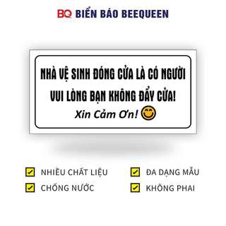 Biển báo NHÀ VỆ SINH ĐÓNG CỬA LÀ CÓ NGƯỜI BẠN VUI LÒNG KHÔNG ĐẨY CỬA