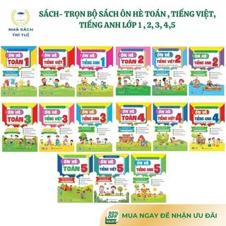 Sách - Trọn bộ ôn hè Toán, Tiếng Việt, Tiếng Anh lớp 1,2,3,4,5 (mỗi bộ 3 cuốn)