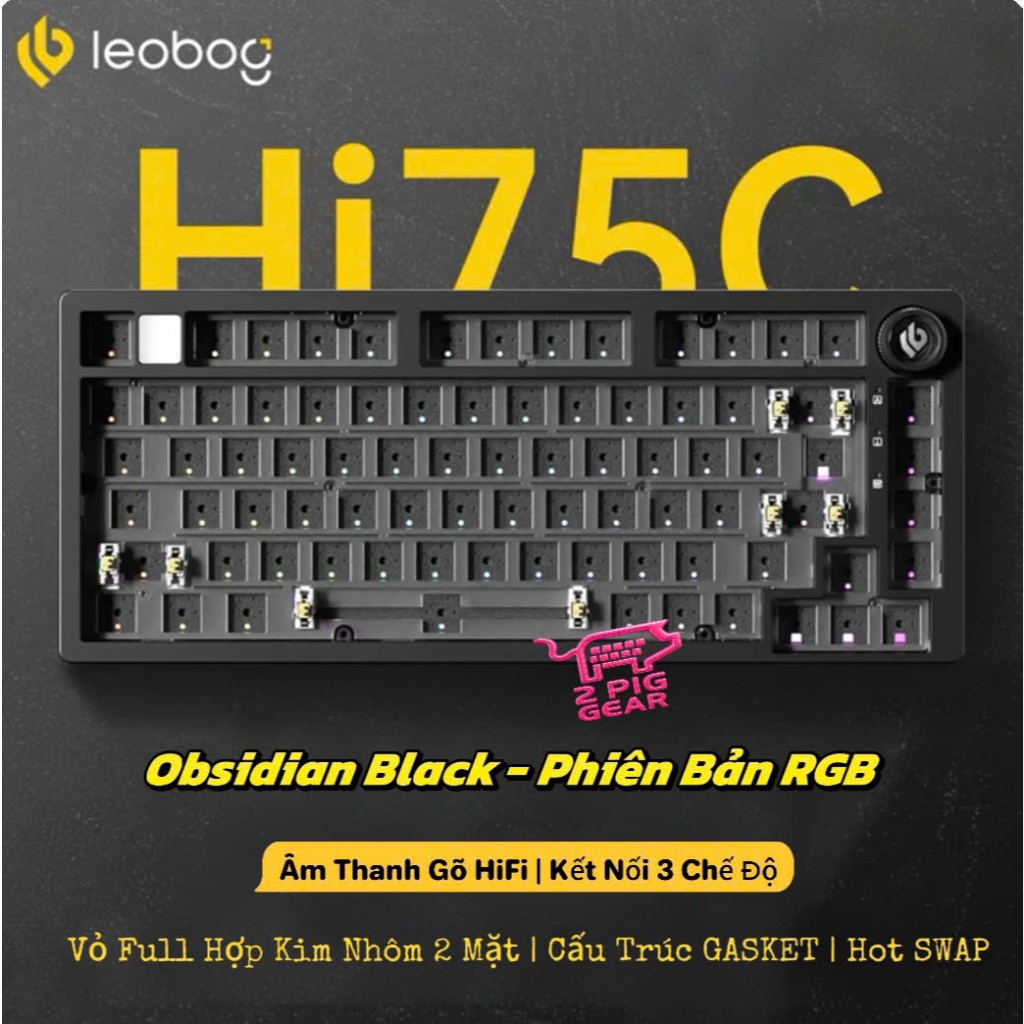 [SẴN HÀNG] Phím Cơ Full Nhôm 3 Mode Kết Nối LEOBOG Hi75C PRO | Gasket Mount | Âm Thanh HiFi | Núm Xoay Đa Chức Năng | BigBuy360 - bigbuy360.vn