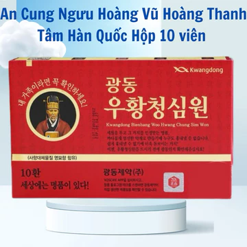 An cung ngưu hoàng vũ hoàng thanh tâm hàn quốc chống đột quỵ phục hồi sau tai biến hộp 10 viên