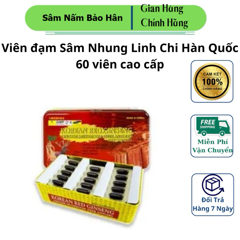 Viên đạm Sâm Nhung Linh Chi Hàn Quốc 60 viên cao cấp