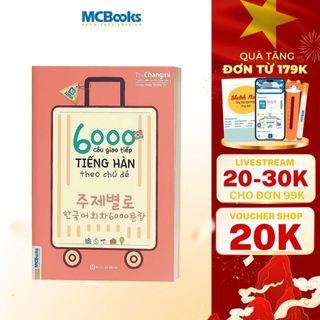 Sách - 6000 Câu Giao Tiếp Tiếng Hàn Theo Chủ Đề Cho Người Mới Bắt Đầu