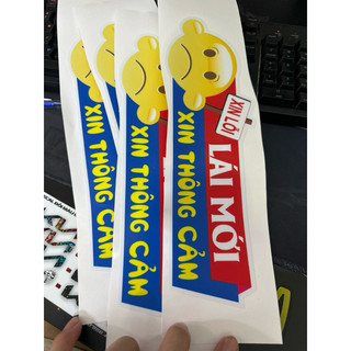 Decal LÁI MỚI XIN THÔNG CẢM trang trí xe ô tô- Tem PVC 3 lớp không thấm nước chống phai màu